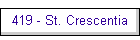 419 - St. Crescentia